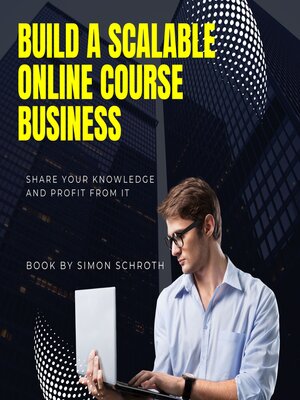 cover image of Build a Scalable Online Course Business